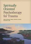 Spiritually Oriented Psychotherapy for Trauma cover