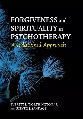 Forgiveness and Spirituality in Psychotherapy cover