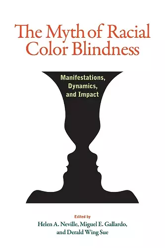 The Myth of Racial Color Blindness cover