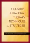Cognitive Behavioral Therapy Techniques and Strategies cover