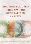 Emotion-Focused Therapy for Generalized Anxiety cover