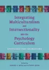Integrating Multiculturalism and Intersectionality Into the Psychology Curriculum cover