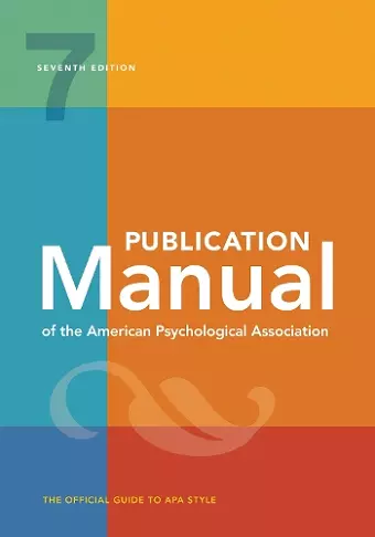 Publication Manual (OFFICIAL) 7th Edition of the American Psychological Association cover