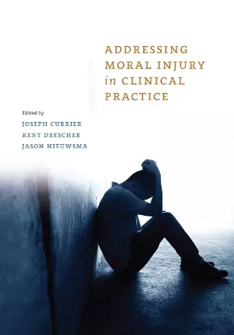 Addressing Moral Injury in Clinical Practice cover