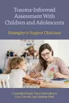 Trauma-Informed Assessment With Children and Adolescents cover