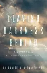 Leaving Darkness Behind cover