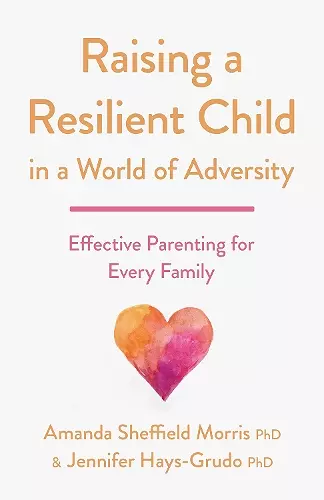 Raising a Resilient Child in a World of Adversity cover