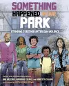 Something Happened in Our Park cover