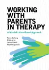 Working With Parents in Therapy cover