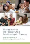 Strengthening the Parent–Child Relationship in Therapy cover