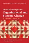 Essential Strategies for Organizational and Systems Change cover