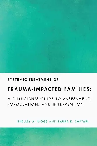Systemic Treatment of Trauma-Impacted Families cover