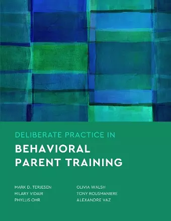 Deliberate Practice in Behavioral Parent Training cover