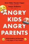 Angry Kids, Angry Parents cover