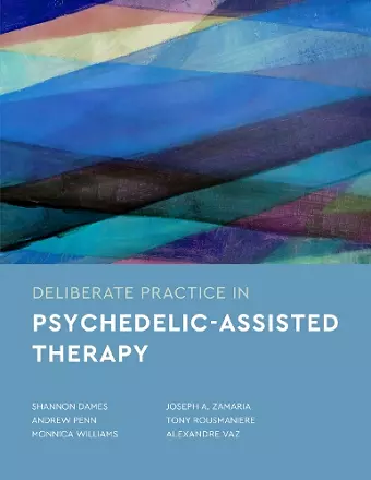 Deliberate Practice in Psychedelic-Assisted Therapy cover