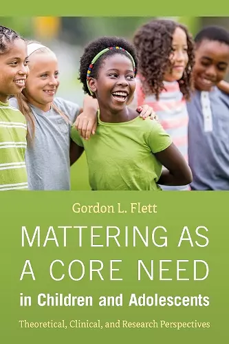 Mattering as a Core Need in Children and Adolescents cover