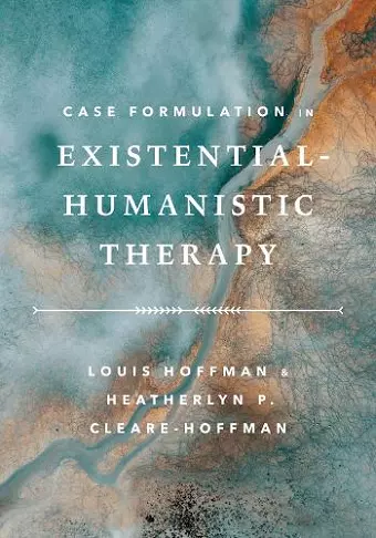 Case Formulation in Existential–Humanistic Therapy cover