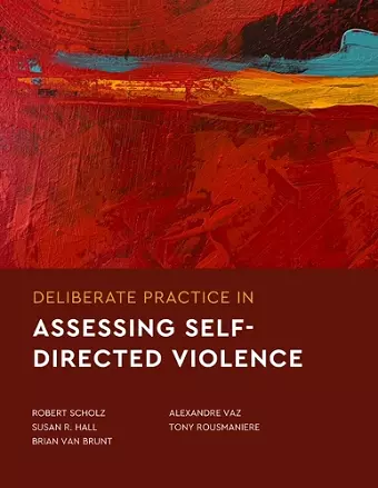 Deliberate Practice in Assessing Self-Directed Violence cover