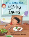 A Feel Better Book for Picky Eaters cover