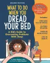What to Do When You Dread Your Bed, 2nd Edition cover