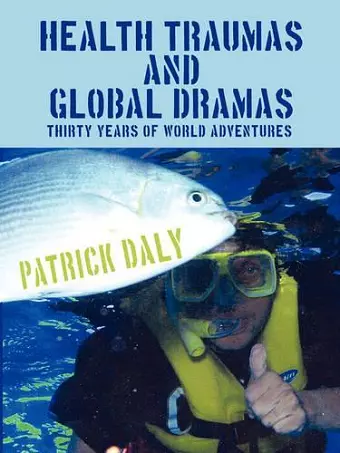 Health Traumas and Global Dramas cover