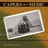 Capers of a Medic cover