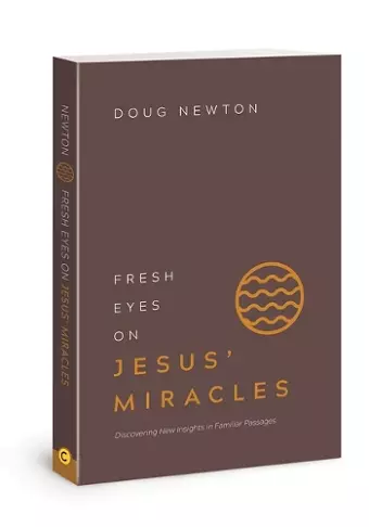 Fresh Eyes on Jesus Miracles cover