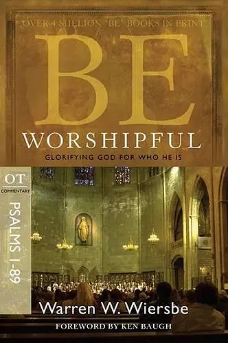 Be Worshipful - Psalms 1- 89 cover