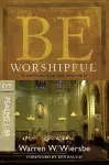 Be Worshipful - Psalms 1- 89 cover