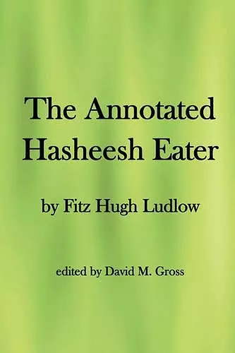 The Annotated Hasheesh Eater cover