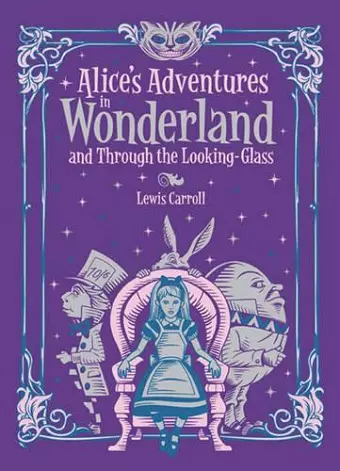 Alice's Adventures in Wonderland and Through the Looking Glass (Barnes & Noble Collectible Editions) cover