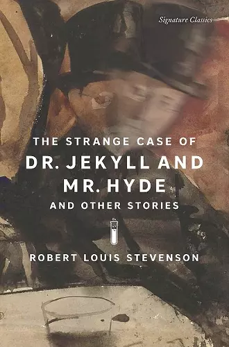The Strange Case of Dr. Jekyll and Mr. Hyde and Other Stories cover