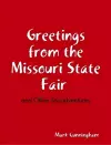 Greetings from the Missouri State Fair and Other Misadventures cover