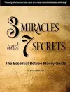 3 Miracles and 7 Secrets: The Essential Retiree Money Guide cover