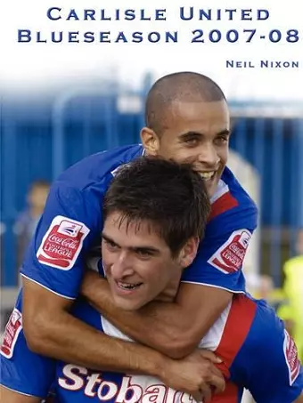 Carlisle United: Blueseason 2007/2008 cover