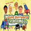 Little Drivers Backyard Adventures cover