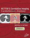 Netter's Correlative Imaging: Cardiothoracic Anatomy cover