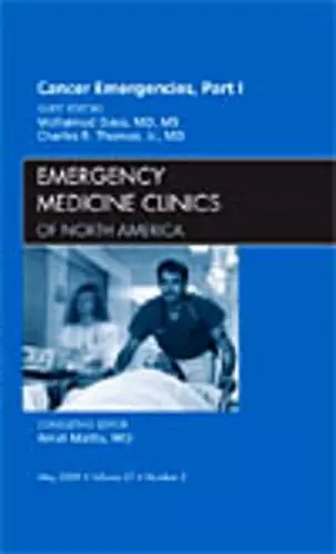 Cancer Emergencies, Part 1, An Issue of Emergency Medicine Clinics cover