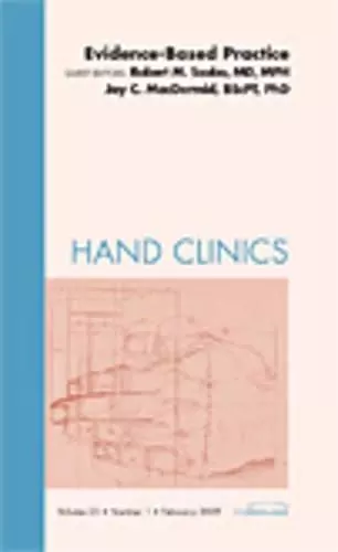 Evidence-Based Practice, An Issue of Hand Clinics cover