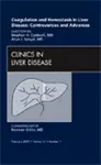 Coagulation and Hemostasis in Liver Disease: Controversies and Advances, An Issue of Clinics in Liver Disease cover