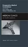 Preoperative Medical Consultation, An Issue of Medical Clinics cover