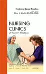 Evidence-Based Practice, An Issue of Nursing Clinics cover