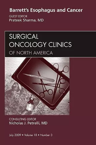 Barrett's Esophagus and Cancer, An Issue of Surgical Oncology Clinics cover