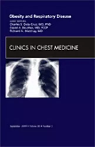 Obesity and Respiratory Disease, An Issue of Clinics in Chest Medicine cover