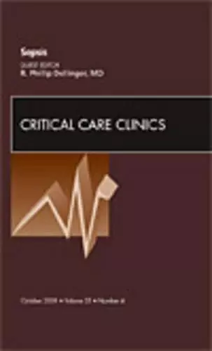 Sepsis, An Issue of Critical Care Clinics cover