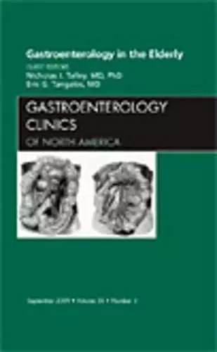 Gastroenterology in the Elderly, An Issue of Gastroenterology Clinics cover