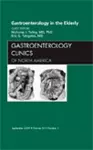 Gastroenterology in the Elderly, An Issue of Gastroenterology Clinics cover