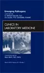 Emerging Pathogens, An Issue of Clinics in Laboratory Medicine cover