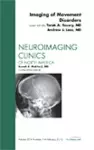 Imaging of Movement Disorders, An Issue of Neuroimaging Clinics cover