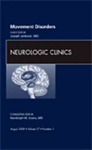 Movement Disorders, An Issue of Neurologic Clinics cover